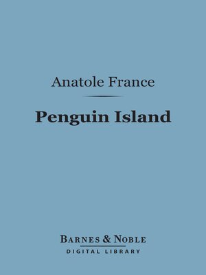 cover image of Penguin Island (Barnes & Noble Digital Library)